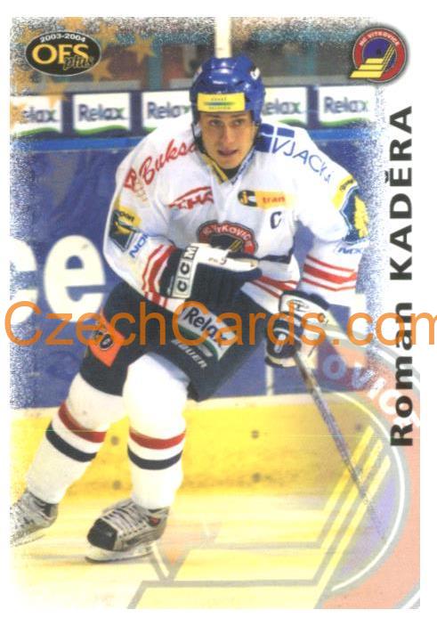 Roman Kaděra OFS 2003-04 #9